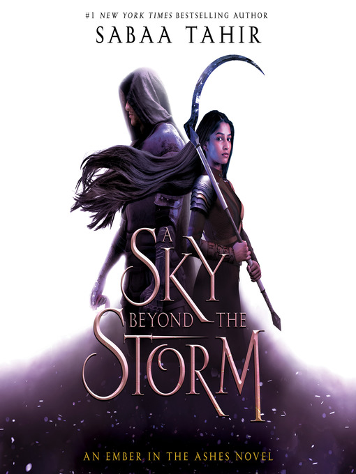Title details for A Sky Beyond the Storm by Sabaa Tahir - Available
